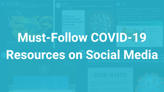 Must-Follow COVID-19 Sources on Social Media